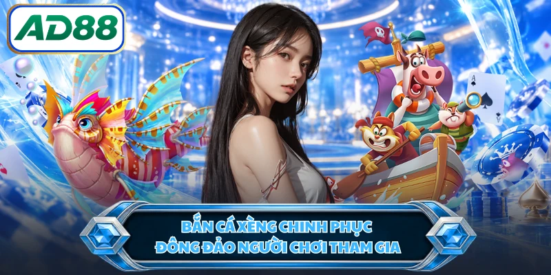 Bắn cá Xèng chinh phục đông đảo người chơi tham gia