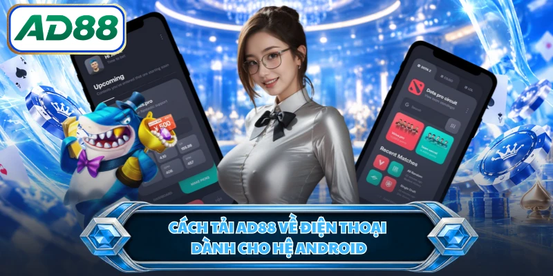 Cách tải AD88 về điện thoại dành cho hệ Android