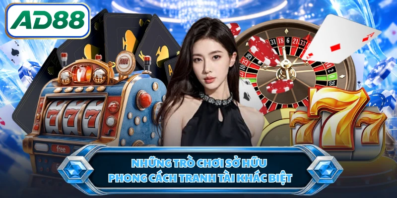 Những trò chơi sở hữu phong cách tranh tài khác biệt