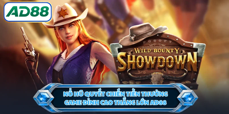 Nổ Hũ Quyết Chiến Tiền Thưởng - Game Đỉnh Cao Thắng Lớn AD88