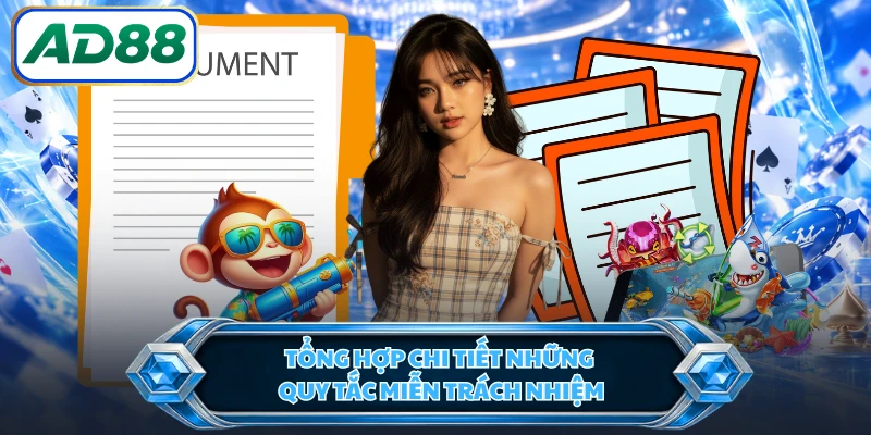 Tổng hợp chi tiết những quy tắc miễn trách nhiệm