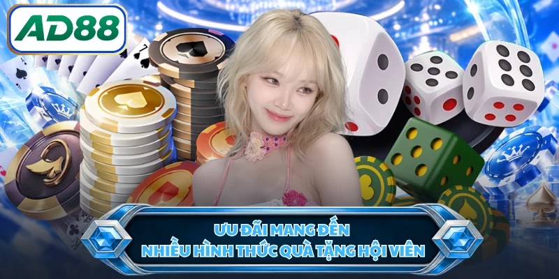 Ưu đãi mang đến nhiều hình thức quà tặng hội viên