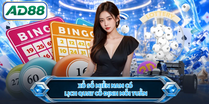 Xổ số miền Nam có lịch quay cố định mỗi tuần